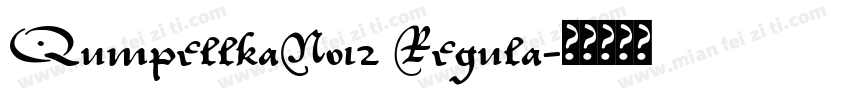 QumpellkaNo12 Regula字体转换